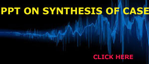 PPT ON SYNTHESIS OF CASE